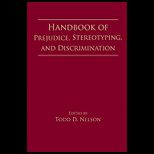 Handbook of Prejudice, Stereotyping, and Discrimination