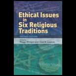 Ethical Issues in Six Relig. Traditions