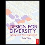 Design for Diversity Exploring Socially Mixed Neighborhoods