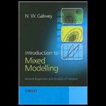 Introduction to Mixed Modelling  Beyond Regression and Analysis of Variance