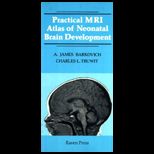 Practical MRI Atlas of Neonatal Brain