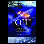 Beyond the Age of Oil The Myths, Realities, and Future of Fossil Fuels and Their Alternatives