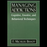 Techniques of Treating Addiction
