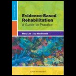 Evidence Based Rehabilitation A Guide to Practice