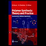 Polymer Synthesis Theory and Practice