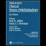 Walsh and Hoyts Clinical Neuro Ophthalmol., Volume 3
