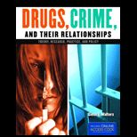 Drugs, Crime and Their Relationships Text