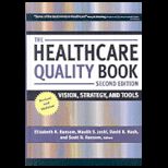 Healthcare Quality Book  Vision, Strategy, and Tools