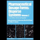 Pharmaceutical Dosage Forms, Volume II  Disperse Systems