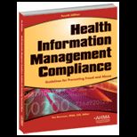 Health Information Management Compliance Guidelines for Preventing Fraud and Abuse   With CD