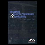 Measuring Security Performance and Production