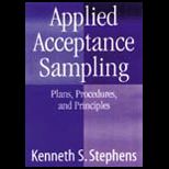 Handbook of Applied Acceptance Sampling  Plans, Procedures and Principles