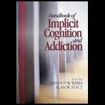 Handbook Implicit Cognition and Addiction