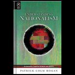 Understanding Nationalism On Narrative, Cognitive Science, and Identity