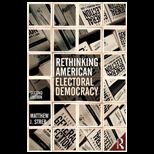 Rethinking American Electoral Democracy