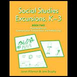 Social Studies Excursions K 3, Book Two