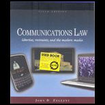 Communications Law  Liberties, Restraints, and the Modern Media
