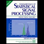 Fundamentals of Statistical Signal Processing  Detection Theory, Volume II
