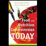 Food and Nutrition Controveries Today