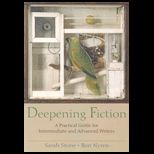 Deepening Fiction  A Practical Guide for Intermediate and Advanced Writers
