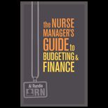 Nurse Managers Guide to Budgeting and Finance