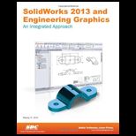 Solidworks 2013 and Engineering Graphics  Integ. Approach