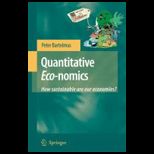 Quantitative Eco Nomics  How Sustainable Are Our Economies? (Cloth)
