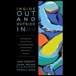 Inside Out and Outside In Psychodynamic Clinical Theory and Psychopathology in Contemporary Multicultural Contexts