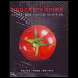 Understanding Normal and Clinical Nutrition   With Access
