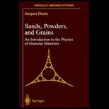 Sands, Powders and Grains