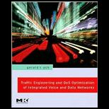 Traffic Engineering and QoS Optimization of Integrated Voice and Data Networks