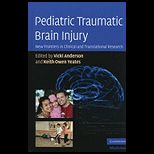 Pediatric Traumatic Brain Injury New Frontiers in Clinical and Translational Research