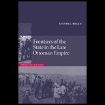 Frontiers of the State in the Late Ottoman Empire Transjordan, 1850 1921