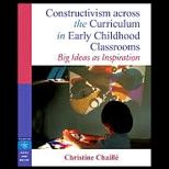 Constructivism across the Curriculum in Early Childhood Classrooms  Big Ideas as Inspiration