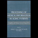 Processing of Medical Information in Aging