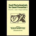 Food Phytochemicals for Cancer Prevention I