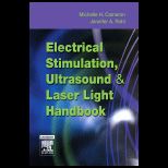 Electrical Stimulation, Ultrasound and Laser Light Handbook