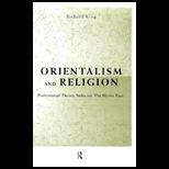 Orientalism and Religion  Postcolonial Theory, India and the Mystic East