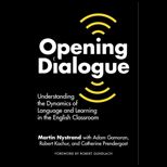 Opening Dialogue  Understanding the Dynamics of Language and Learning in the English Classroom