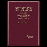 International Organizations in Their Legal Setting