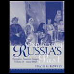 Exploring Russias Past  Narrative, Sources, Images Volume 2  Since 1856