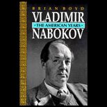 Vladimir Nabokov  American Years