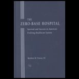 Zero Based Hospital