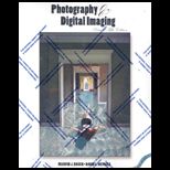 Photography and Digital Imaging   With CD and Supplement