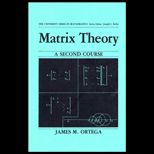 Matrix Theory  A Second Course