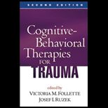 Cognitive   Behavioral Therapies for Trauma
