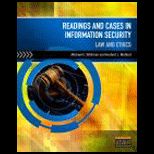 Readings and Cases in Information Security  Law and Ethics