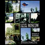 Live From Moscow  Russian Stage One, Volume II, Package