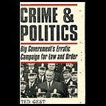 Crime and Politics  Big Governments Erratic Campaign for Law and Order