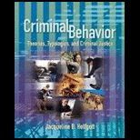 Criminal Behavior  Theories, Typologies and Criminal Justice